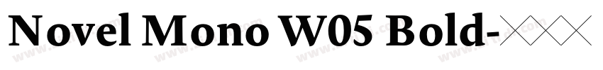 Novel Mono W05 Bold字体转换